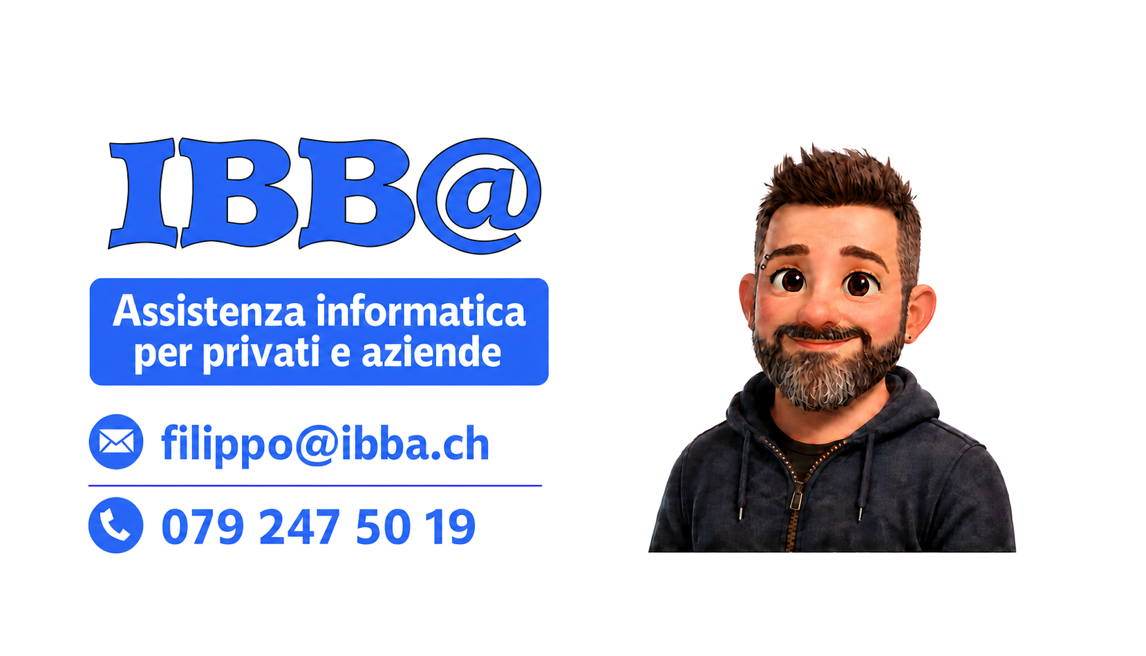 IBBA — Assistenza informatica per privati e aziende — filippo@ibba.ch — 079 247 50 19